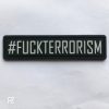 PZ #Fuckterrorism Rubber Patch