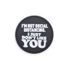 COP "I`M NOT SOCIAL DISTANCING." Rubber Patch