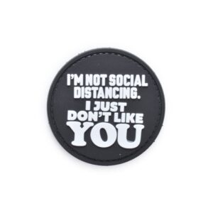 COP "I`M NOT SOCIAL DISTANCING." Rubber Patch
