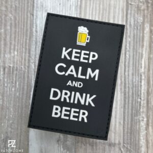 PZ Keep Calm and Drink Beer! Rubber Patch